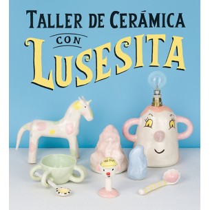 Taller de Cerámica con Lusesita
