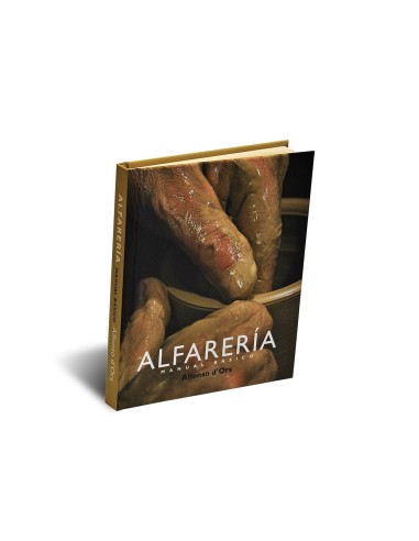 Alfarería, manual básico- ALFONSO D'ORS