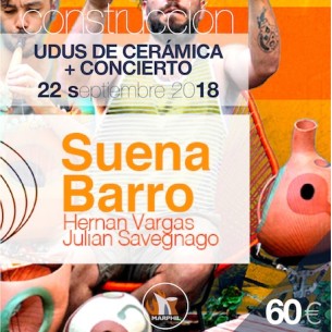 Construcción de UDUS de cerámica + Concierto SUENA BARRO