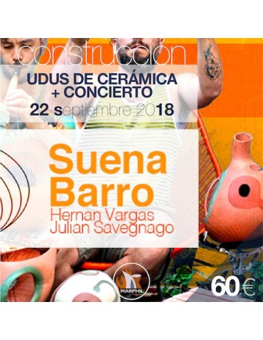 Construcción de UDUS de cerámica + Concierto SUENA BARRO