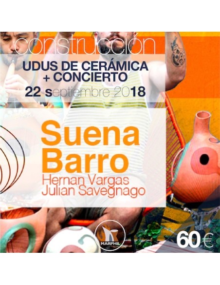 Construcción de UDUS de cerámica + Concierto SUENA BARRO